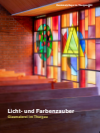  Amt für Denkmalpflege des Kantons Thurgau - Licht- und Farbenzauber