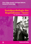 Klaus-Jürgen Bruder, Christoph Bialluch, Benjamin Lemke - Sozialpsychologie des Kapitalismus – heute