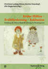 Christiane Ludwig-Körner, Karsten, Stegemann Ulla Krauskopf - Frühe Hilfen – Frühförderung – Inklusion