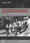   - Eine deutsche Generation und ihre Suche nach Gemeinschaft