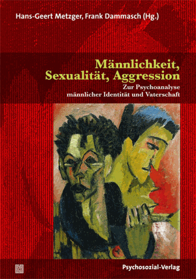 Mannlichkeit Sexualitat Aggression Ebook 2017 978 3 8379 2649 1 Volume 2017 Issue Nomos Elibrary