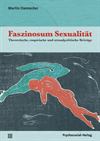 Martin Dannecker - Faszinosum Sexualität