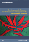 Nowack - Psychodynamische Psychosen-Psychotherapie und sozialpsychiatrische Behandlung der Psychosen