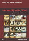 Zülfukar Çetin, Peter-Paul Bänziger - Aids und HIV in der Türkei
