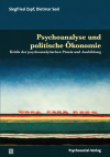 Siegfried Zepf, Dietmar Seel - Psychoanalyse und politische Ökonomie