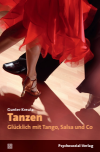 Gunter Kreutz - Tanzen – Glücklich mit Tango, Salsa und Co