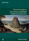 Robert Heim - Psychoanalyse im Turm zu Babel