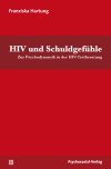 Franziska Hartung - HIV und Schuldgefühle