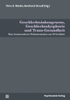 Timo O. Nieder, Bernhard Strauß - Geschlechtsinkongruenz, Geschlechtsdysphorie und Trans-Gesundheit