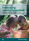Eckhard Schiffer - Entdeckung sozialer Gesundheit
