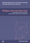 Inge Brüll, Şahap Eraslan, Frank-Andreas Horzetzky, Christoph Seidler, Florence Wasmuth - Religion mit und ohne Gott