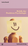Senta Brandt - Kritik der Positiven Psychologie