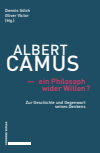 Dennis Sölch, Oliver Victor - Albert Camus – ein Philosoph wider Willen?