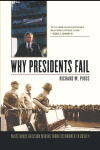 Richard M. Pious - Why Presidents Fail