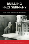 Joshua Hagen, Robert C. Ostergren - Building Nazi Germany