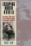 Mike Kim - Escaping North Korea