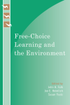 John Falk, Joe E. Heimlich, Susan Foutz - Free-Choice Learning and the Environment