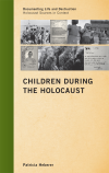 Patricia Heberer - Children during the Holocaust