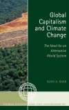 Hans A. Baer - Global Capitalism and Climate Change: The Need for an Alternative World System