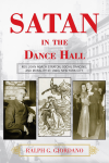 Ralph G Giordano - Satan in the Dance Hall