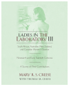 Mary R.S. Creese, Thomas M. Creese - Ladies in the Laboratory III