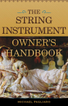 Michael J. Pagliaro - The String Instrument Owner's Handbook