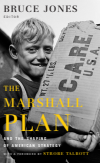 Bruce D. Jones - The Marshall Plan and the Shaping of American Strategy