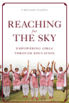 Urvashi Sahni - Reaching for the Sky: Empowering Girls Through Education