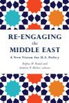 Dafna H. Rand, Andrew P. Miller - Re-Engaging the Middle East