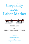Sharon Block, Benjamin H. Harris - Inequality and the Labor Market