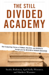 Stanley Rothman, April Kelly-Woessner, Matthew Woessner - The Still Divided Academy