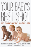 Stacy  Mintzer Herlihy, E. Allison Hagood - Your Baby's Best Shot