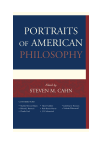 Steven M. Cahn - Portraits of American Philosophy