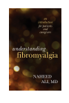 Naheed Ali - Understanding Fibromyalgia