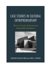 Gretchen Sullivan Sorin, Lynne A. Sessions - Case Studies in Cultural Entrepreneurship