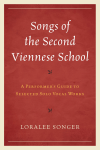 Loralee Songer - Songs of the Second Viennese School