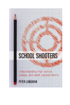 Peter Langman - School Shooters