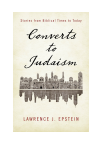 Lawrence J. Epstein - Converts to Judaism