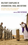 Eric Patterson - Military Chaplains in Afghanistan, Iraq, and Beyond