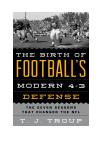 T. J. Troup - The Birth of Football's Modern 4-3 Defense