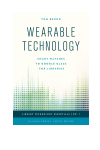 Tom Bruno - Wearable Technology