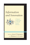 Jean P. Shipman, Barbara A. Ulmer - Information and Innovation