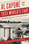 William Elliott Hazelgrove - Al Capone and the 1933 World's Fair