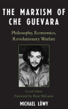 Michael Löwy - The Marxism of Che Guevara