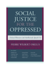Pierre Wilbert Orelus - Social Justice for the Oppressed