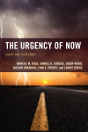 Marcus M. Kolb, Samuel D. Cargile, Jason Wood, Nassim Ebrahimi, Lynn E. Priddy, Laurie Dodge - The Urgency of Now