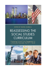 Wayne Journell - Reassessing the Social Studies Curriculum