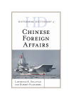 Lawrence R. Sullivan - Historical Dictionary of Chinese Foreign Affairs