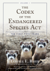 Lowell E. Baier - The Codex of the Endangered Species Act