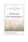 Lawrence R. Sullivan, Nancy Y. Liu-Sullivan - Historical Dictionary of the Chinese Environment